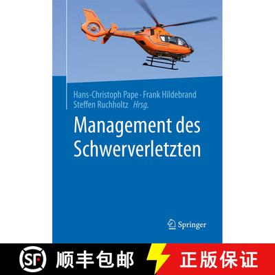 【3-4周达】Management des Schwerverletzten (1. Aufl. 2018) (1. Aufl. 2018) [9783662549797]