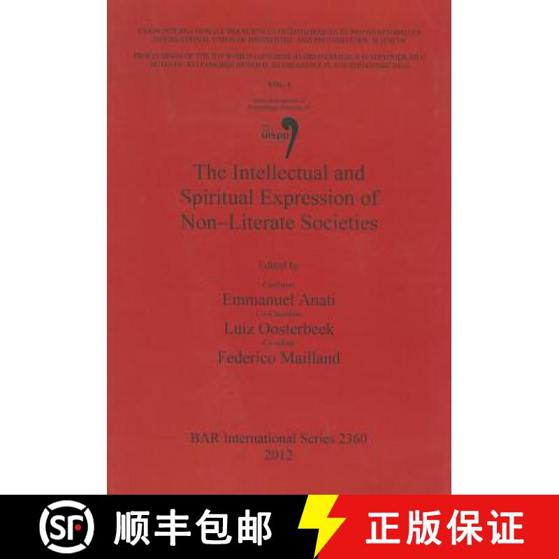 【2-3周达】Intellectual and Spiritual Expression of Non - Literate Societies: - The Intellectual and ... [9781407309477]