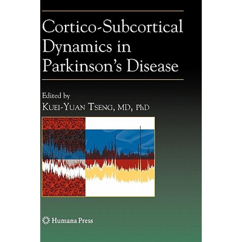 预订 cortico-subcortical dynamics in park. [9781617378836]