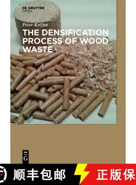 预订 The Densification Process of Wood Waste [9783110440010]