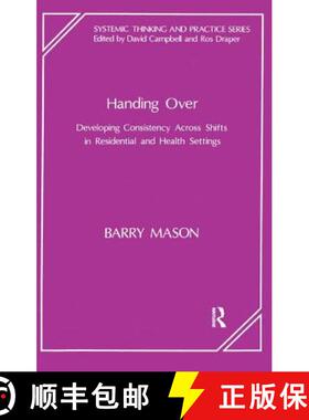 【3-4周达】Handing Over: Developing Consistency Across Shifts in Residential and Health Settings [9781855750180]