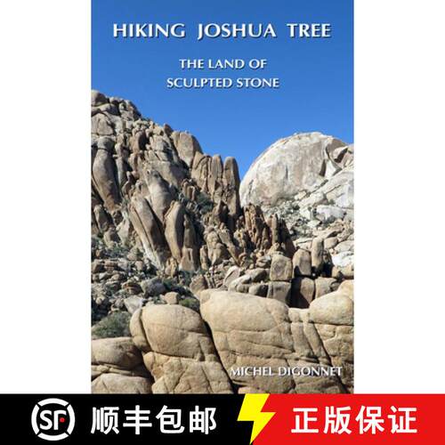 【3-4周达】Hiking Joshua Tree: The Land of Sculpted Stone [9780965917872]