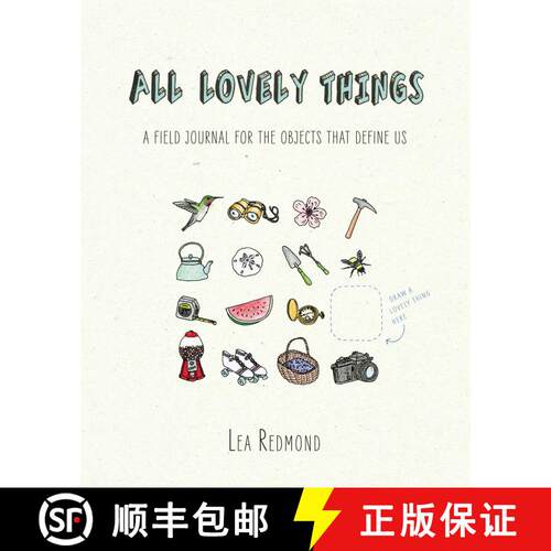 【3-4周达】All Lovely Things: A Field Journal for the Objects That Define Us [9780399170591]