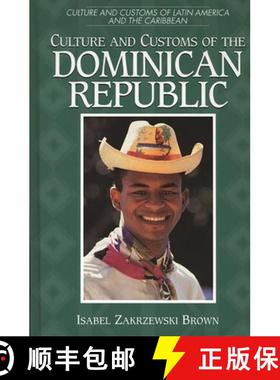预订 Culture and Customs of the Dominican Republic [9780313303142]