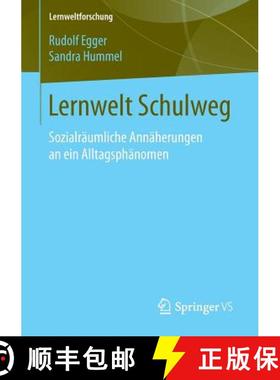 【3-4周达】Lernwelt Schulweg : Sozialräumliche Annäherungen an ein Alltagsphänomen [9783658105174]