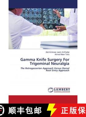 预订 Gamma Knife Surgery For Trigeminal Neuralgia [9786202798891]