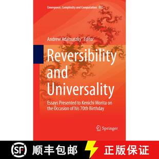【3-4周达】Reversibility and Universality : Essays Presented to Kenichi Morita on the Occasion of his... [9783030103347]