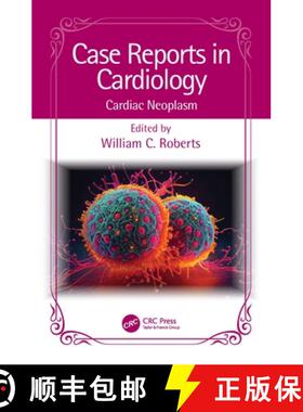 【3-4周达】Case Reports in Cardiology: Cardiac Neoplasm [9781032529349]