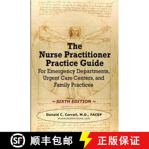 【3-4周达】The Nurse Practitioner Practice Guide - SIXTH EDITION: For Emergency Departments, Urgent C... [9781737738961]