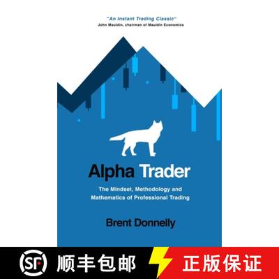 【3-4周达】Alpha Trader: The Mindset, Methodology and Mathematics of Professional Trading [9781736739815]