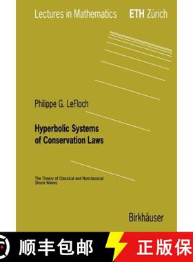 【3-4周达】Hyperbolic Systems of Conservation Laws : The Theory of Classical and Nonclassical Shock W... [9783764366872]