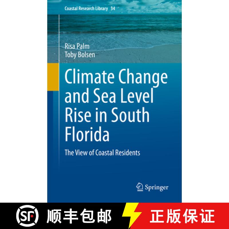 【3-4周达】Climate Change and Sea Level Rise in South Florida: The View of Coastal Residents [9783030326012]