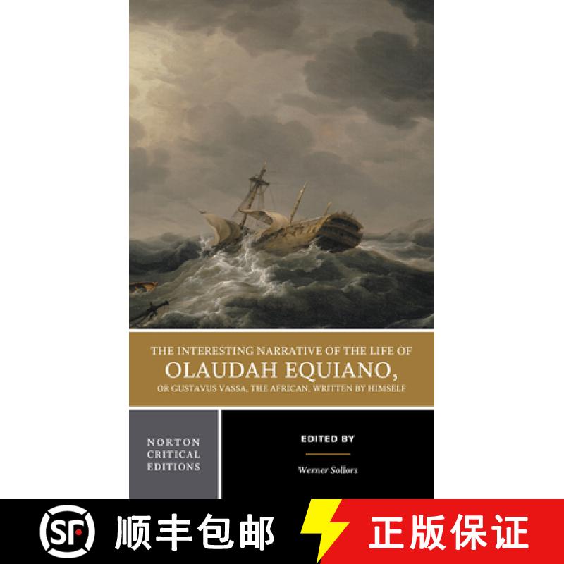 【3-4周达】Interesting Narrative of the Life of Olaudah Equiano, Or Gustavus Vassa, The African, Writ... [9780393974942]