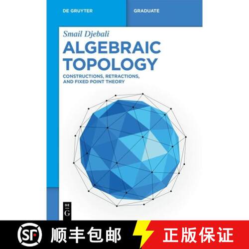 【3-4周达】Algebraic Topology: Constructions, Retractions, and Fixed Point Theory [9783111517360]