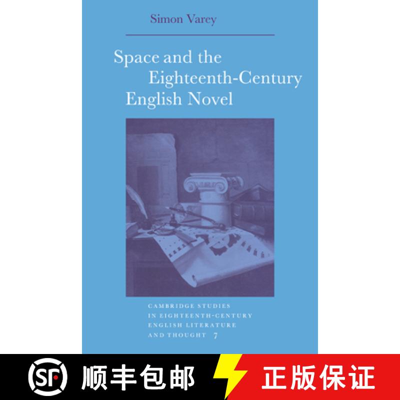 【3-4周达】Space and the Eighteenth-Century English Novel: - Space and the Eighteenth-Century English... [9780521031790]