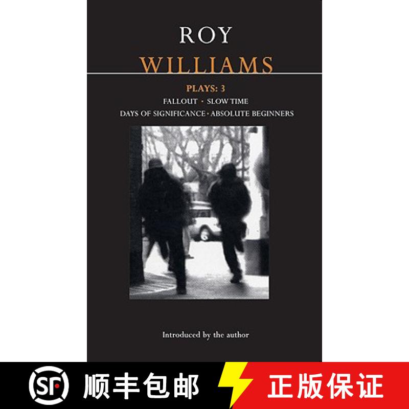 【3-4周达】Williams Plays: 3: Fallout; Slow Time; Days of Significance; Absolute Beginners - Fallout,... [9781408101094]