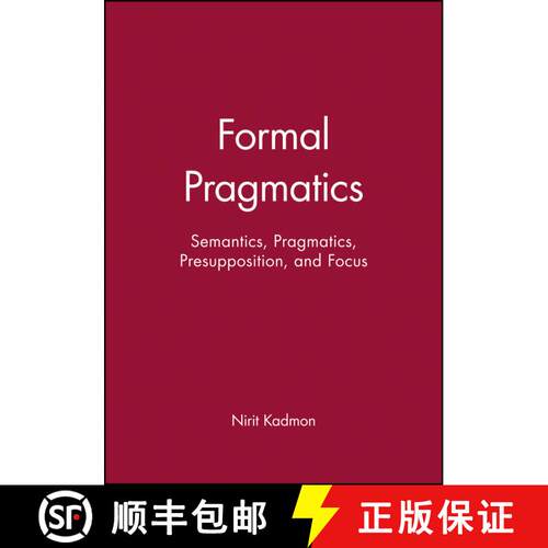 【3-4周达】精装 Formal Pragmatics - Semantics, Pragmatics, Presupposition, And Focus [Wiley语言和语言学] [9780631201205]