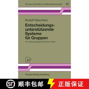 【3-4周达】Entscheidungsunterstützende Systeme für Gruppen : Ein rückkopplungsorientierter Ansatz [9783790805406]