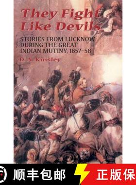 【3-4周达】They Fight Like Devils: Stories from Lucknow During the Great Indian Mutiny, 1857-58 [9780306812170]