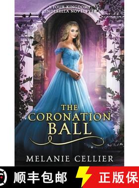 【3-4周达】The Coronation Ball: A Four Kingdoms Cinderella Novelette [9781925898279]