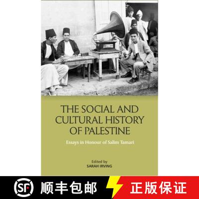 【3-4周达】The Social and Cultural History of Palestine: Essays in Honour of Salim Tamari [9781399503624]