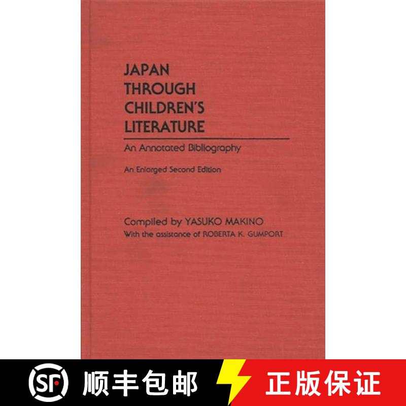 【3-4周达】Japan Through Children's Literature: An Annotated Bibliography; Enlarged Second Edition [9780313246111]