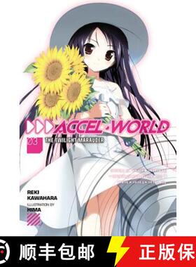 【3-4周达】Accel World, Vol. 3 (Light Novel): The Twilight Marauder Volume 3 [9780316296373]
