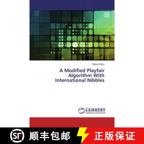 预订 A Modified Playfair Algorithm With International Nibbles [9786200243621]