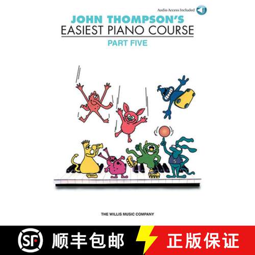【3-4周达】John Thompson's Easiest Piano Course - Part 5 - Book/Audio: Part 5 - Book/Online Audio [9781458491183]