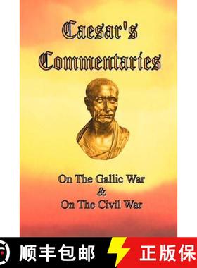 预订 Caesar's Commentaries: On The Gallic War and On The Civil War [9780976072614]