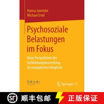 【3-4周达】Psychosoziale Belastungen im Fokus : Neue Perspektiven der Gefährdungsbeurteilung im euro... [9783658178932]