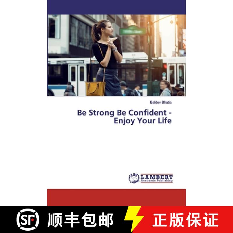 预订 Be Strong Be Confident - Enjoy Your Life [9786200118226]