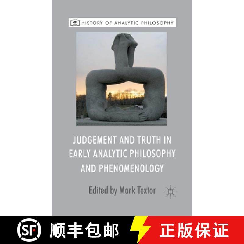 【3-4周达】Judgement and Truth in Early Analytic Philosophy and Phenomenology [9781349449293]
