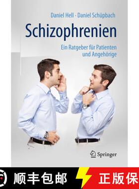 【3-4周达】Schizophrenien: Ein Ratgeber für Patienten und Angehörige (5., vollst. überarb. Aufl. 2... [9783662489314]