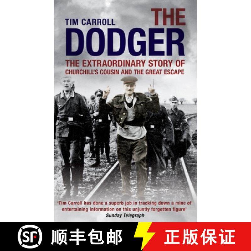 【3-4周达】The Dodger : The Extraordinary Story of Churchill's Cousin and the Great Escape [9781780576060]