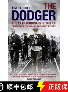 【3-4周达】The Dodger : The Extraordinary Story of Churchill's Cousin and the Great Escape [9781780576060]