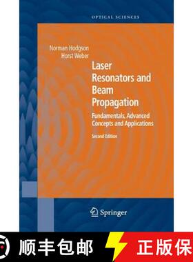 【3-4周达】Laser Resonators and Beam Propagation : Fundamentals, Advanced Concepts, Applications [9783642422201]