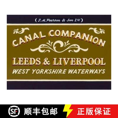 【3-4周达】Pearson's Canal Companion: Leeds & Liverpool: West Yorkshire Waterways [9780992849214]