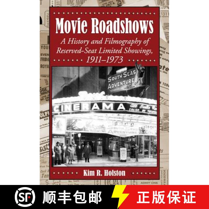 【3-4周达】Movie Roadshows : A History and Filmography of Reserved-Seat Limited Showings, 1911-1973 [9780786460625]