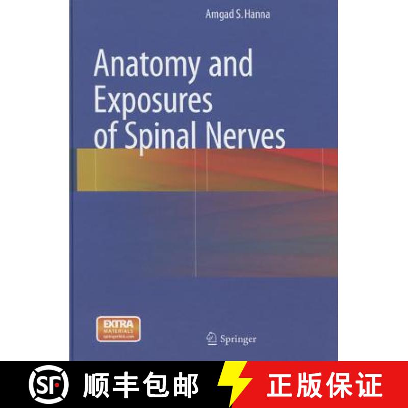 【3-4周达】Anatomy and Exposures of Spinal Nerves [9783319145198]