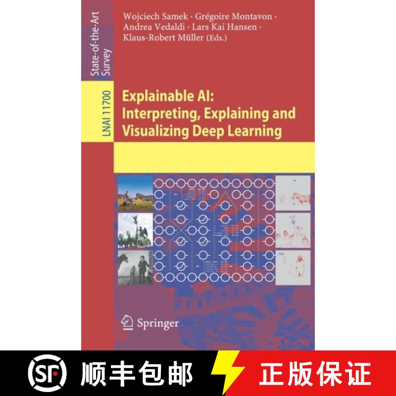【4周达】Explainable Ai: Interpreting, Explaining and Visualizing Deep Learning [9783030289539]