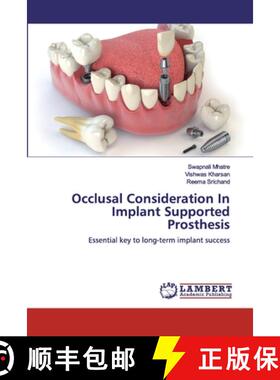 预订 Occlusal Consideration In Implant Supported Prosthesis [9786200116499]