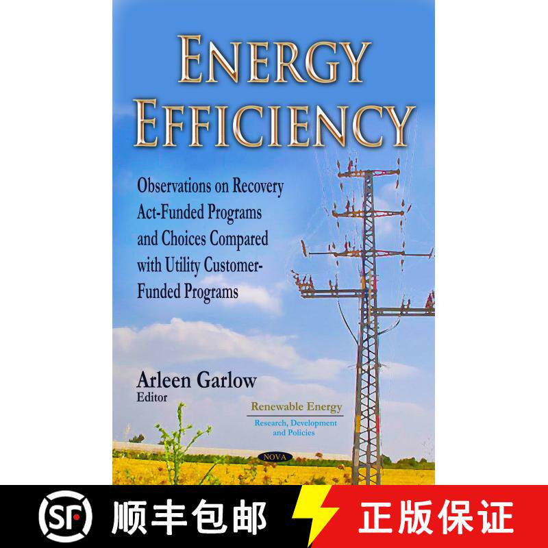 【3-4周达】Energy Efficiency: Observations on Recovery Act-Funded Programs & Choices Compared with Ut... [9781629489384]