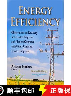 【3-4周达】Energy Efficiency: Observations on Recovery Act-Funded Programs & Choices Compared with Ut... [9781629489384]