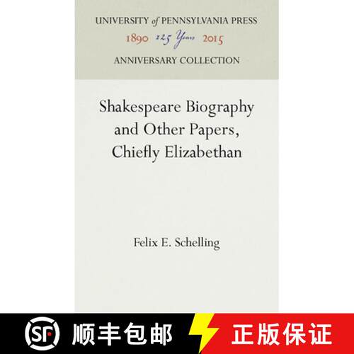 【3-4周达】精装 Shakespeare Biography and Other Papers, Chiefly Elizabethan [9781512806472]
