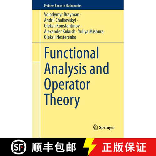 【3-4周达】精装 Functional Analysis and Operator Theory [9783031564260]