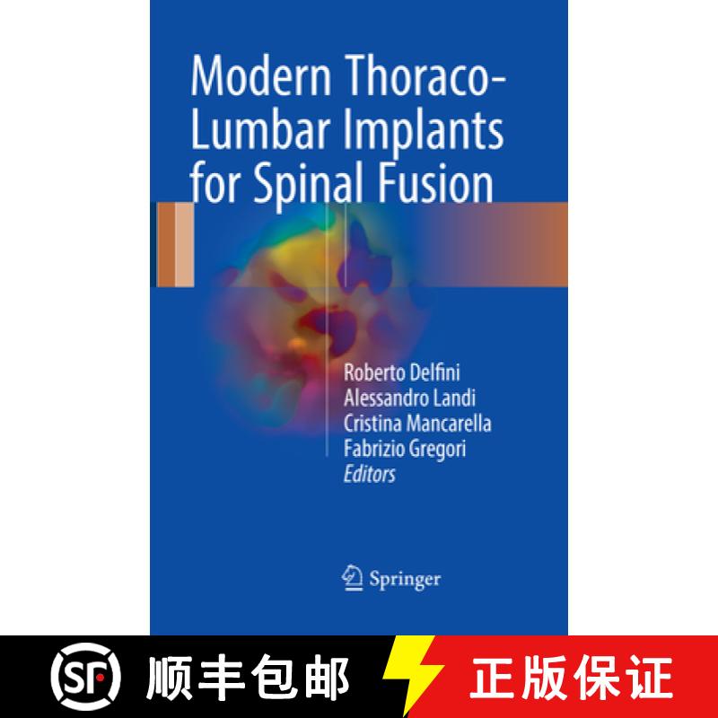 【3-4周达】Modern Thoraco-Lumbar Implants for Spinal Fusion [9783319867885]