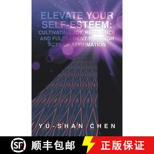 【3-4周达】Elevate Your Self-Esteem: Cultivating Joy, Resilience and Fulfillment Through Acts of Affi... [9798765265949]
