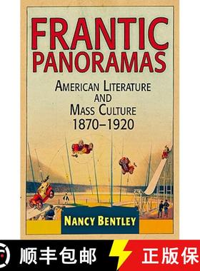 【3-4周达】Frantic Panoramas: American Literature and Mass Culture, 1870-1920 [9780812241747]