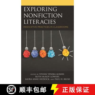 【3-4周达】Exploring Nonfiction Literacies : Innovative Practices in Classrooms [9781475843422]
